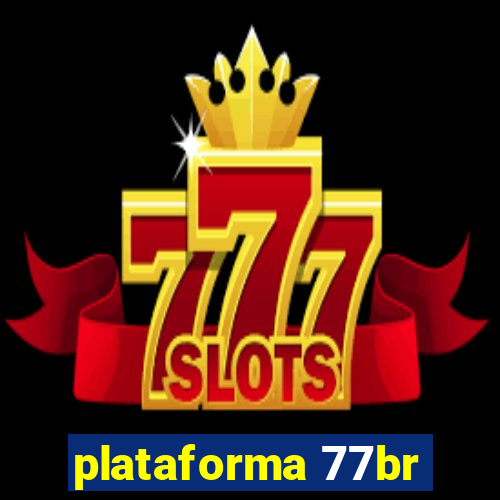 plataforma 77br